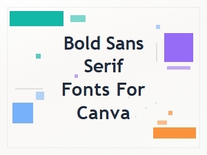 Bold Sans Serif Fonts for Canva